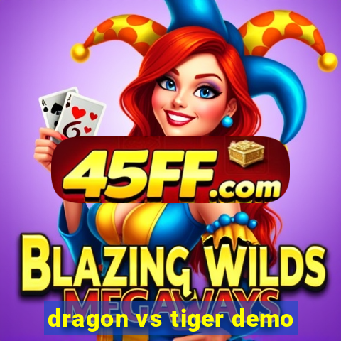 dragon vs tiger demo